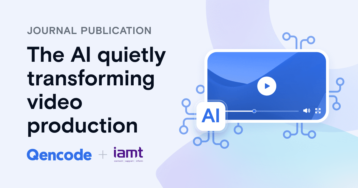 Qencode says AI infrastructure is reshaping video production