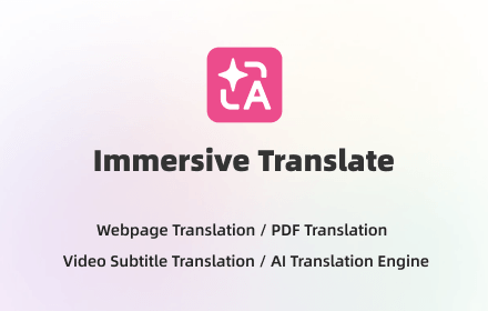 Immersive Translate uses multi-engine AI to automate bilingual video subtitling