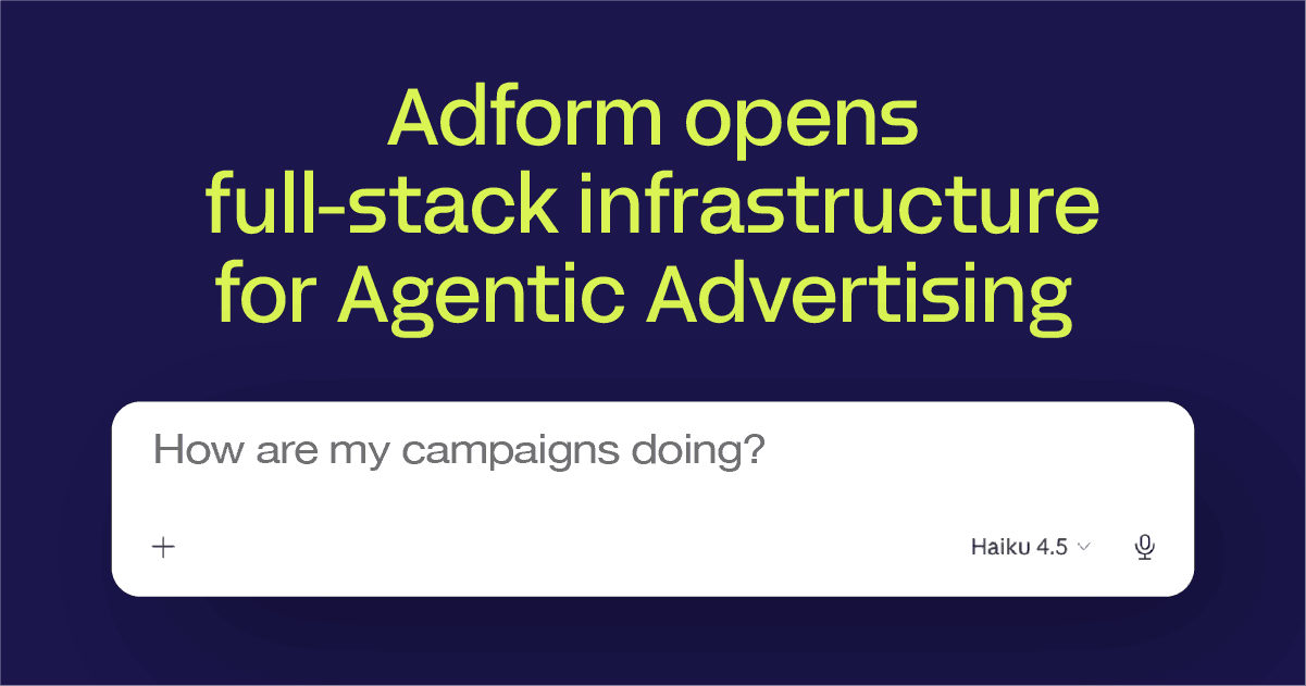Adform launches full-stack infrastructure for Agentic Advertising