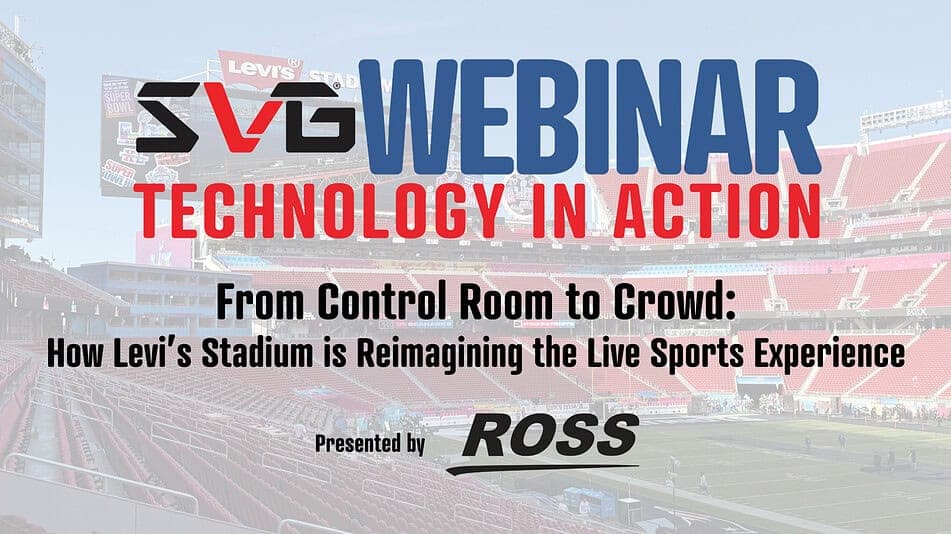 Levi’s Stadium webinar spotlights 49ers live production workflow