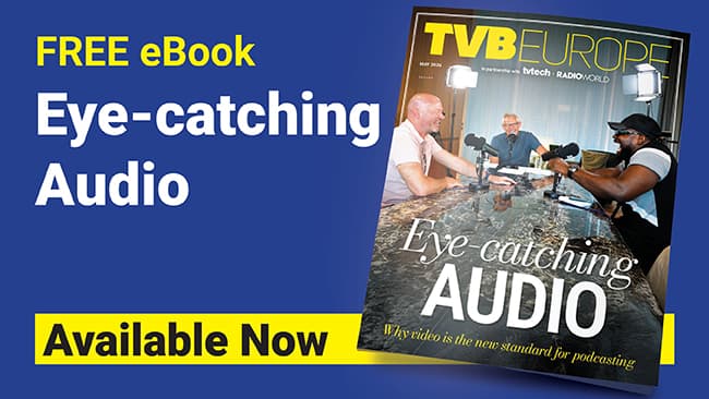 TVBEurope ebook tracks visual podcast production gear