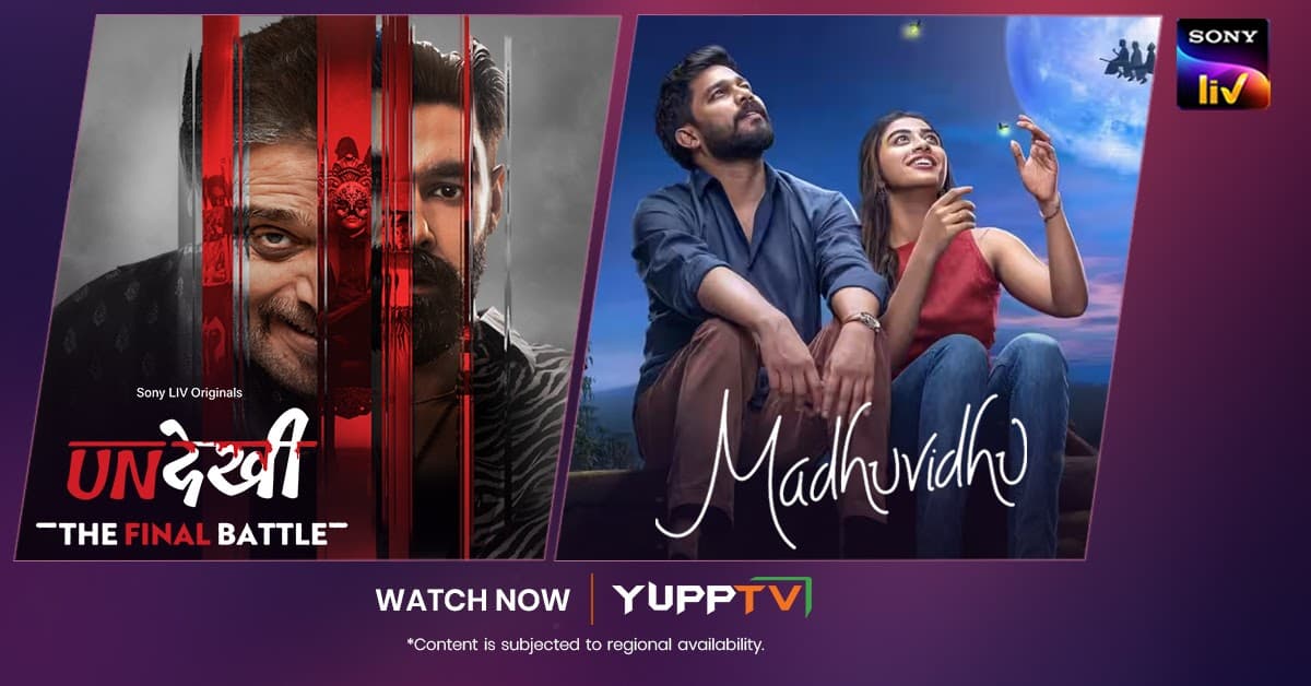YuppTV adds SonyLIV access for Madhuvidhu and Undekhi Season 4