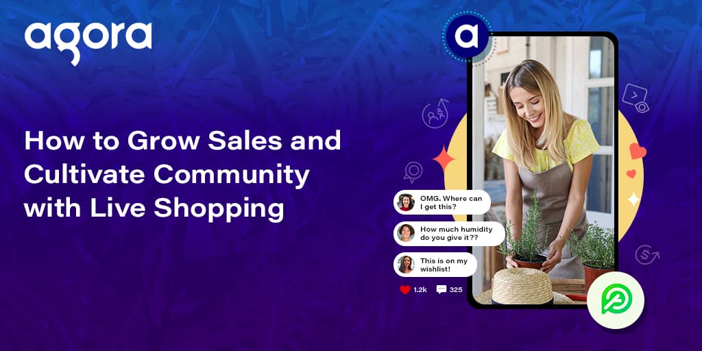 PlantStory used live shopping to boost sales and community