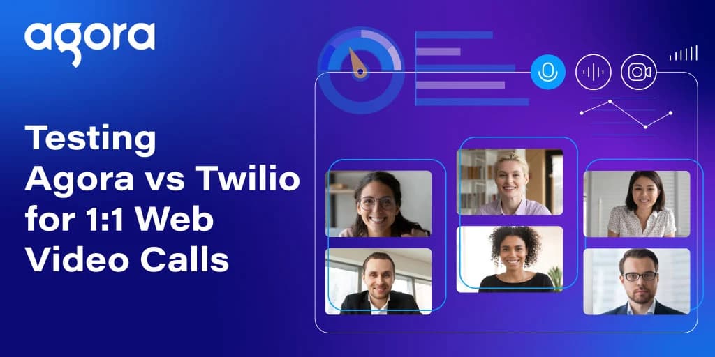 Agora compares its Video SDK against Twilio for 1:1 web calls