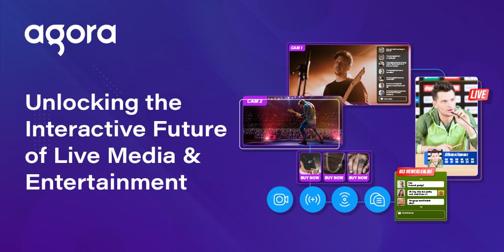 Agora pitches interactive live media for younger audiences