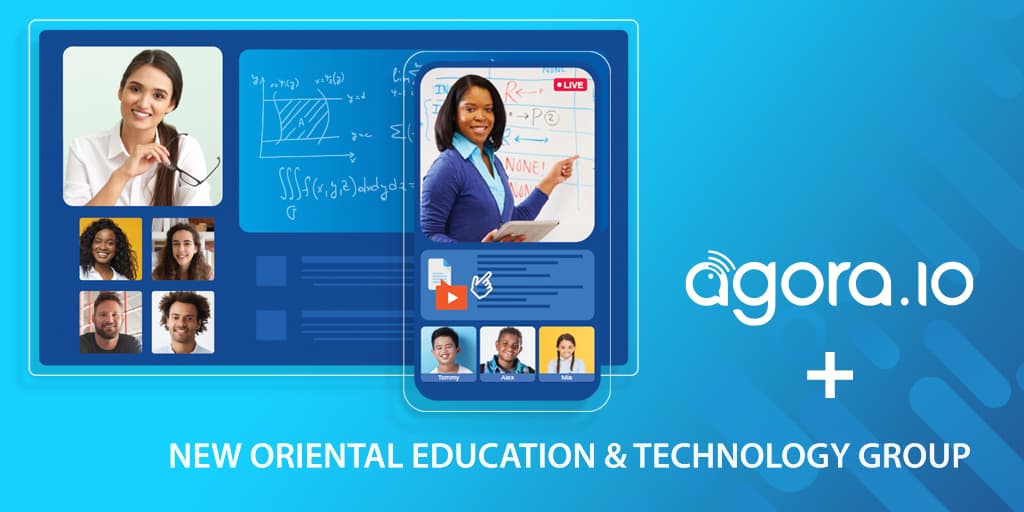 Agora and New Oriental bring interactive classrooms online
