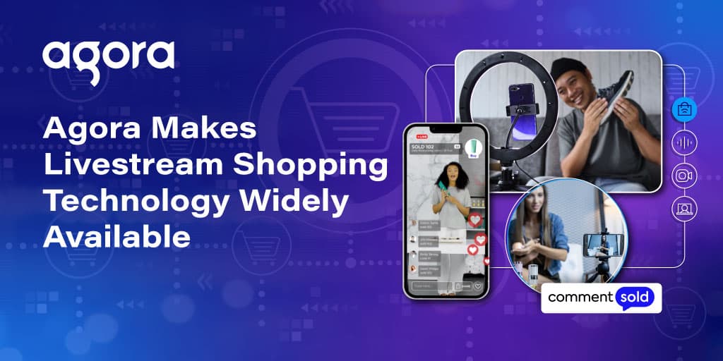 Agora widens livestream shopping tools for retail brands