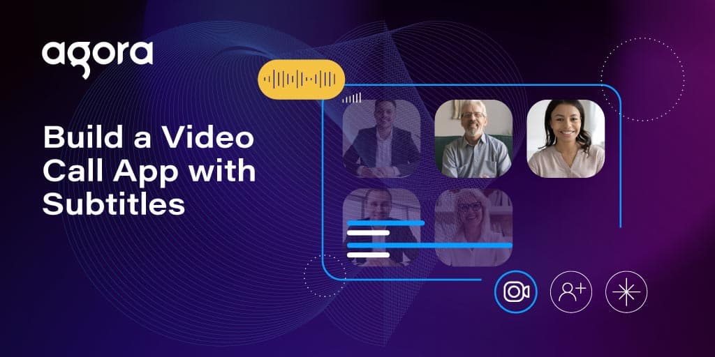 Agora shows how to add live subtitles to video calls