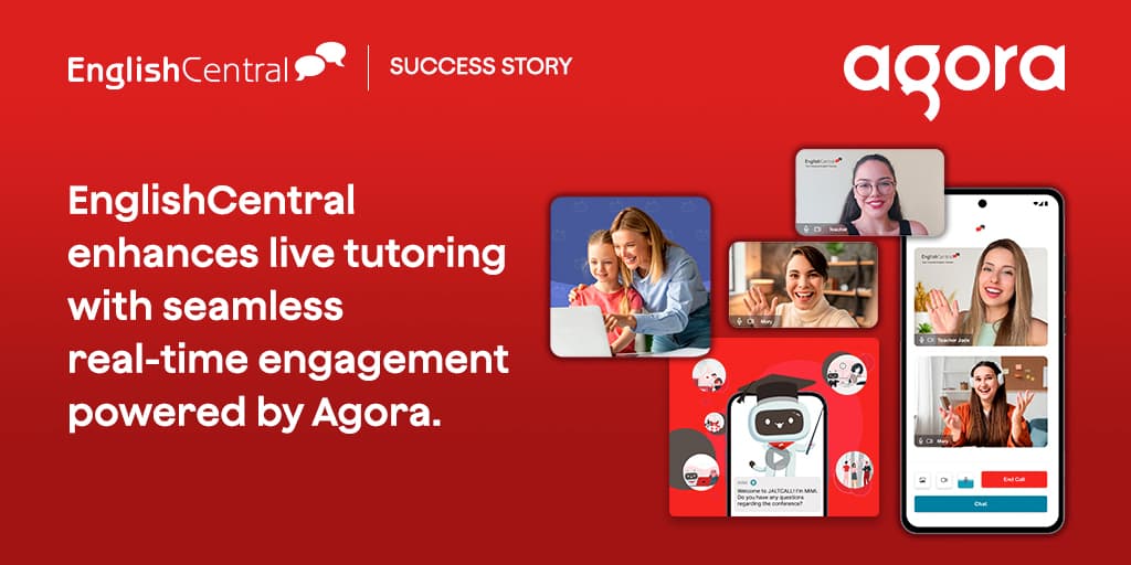EnglishCentral adds Agora real-time tech to live tutoring