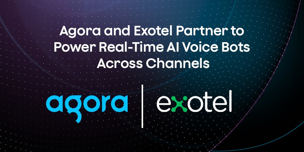 Agora and Exotel pair AgentStream with Conversational AI Engine
