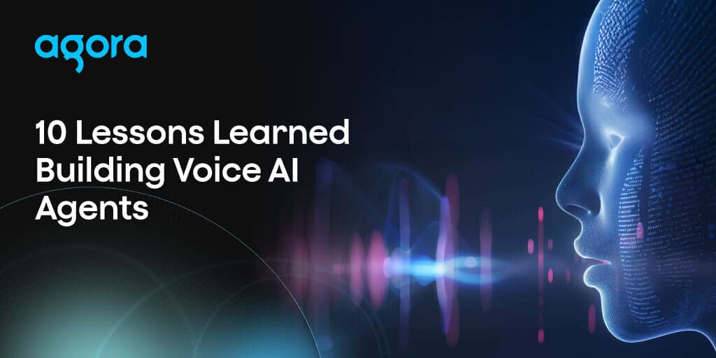 Agora’s 12 months of voice AI lessons stress deployment reality