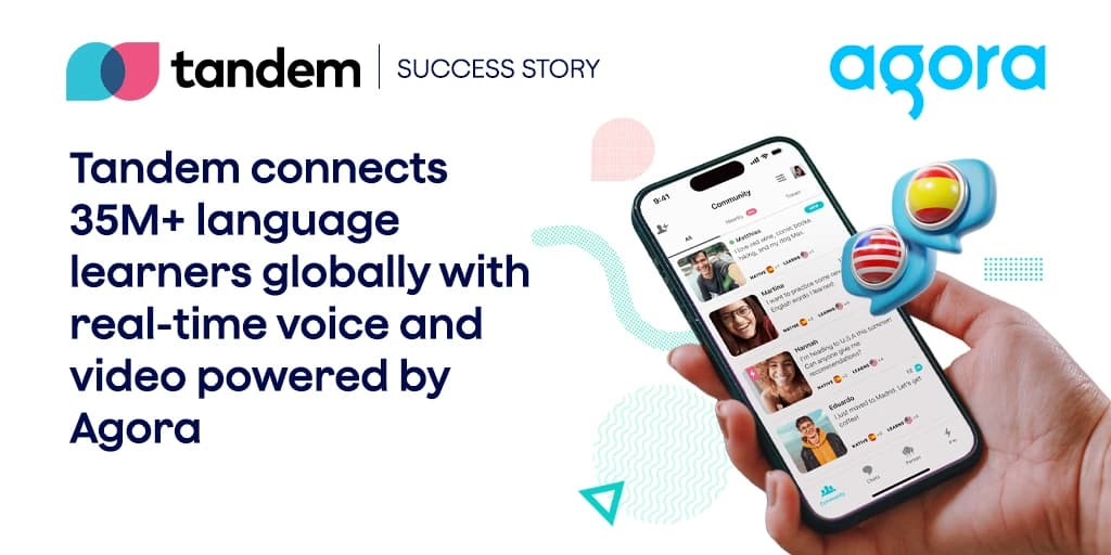 Agora powers Tandem’s live voice and video for 35M learners