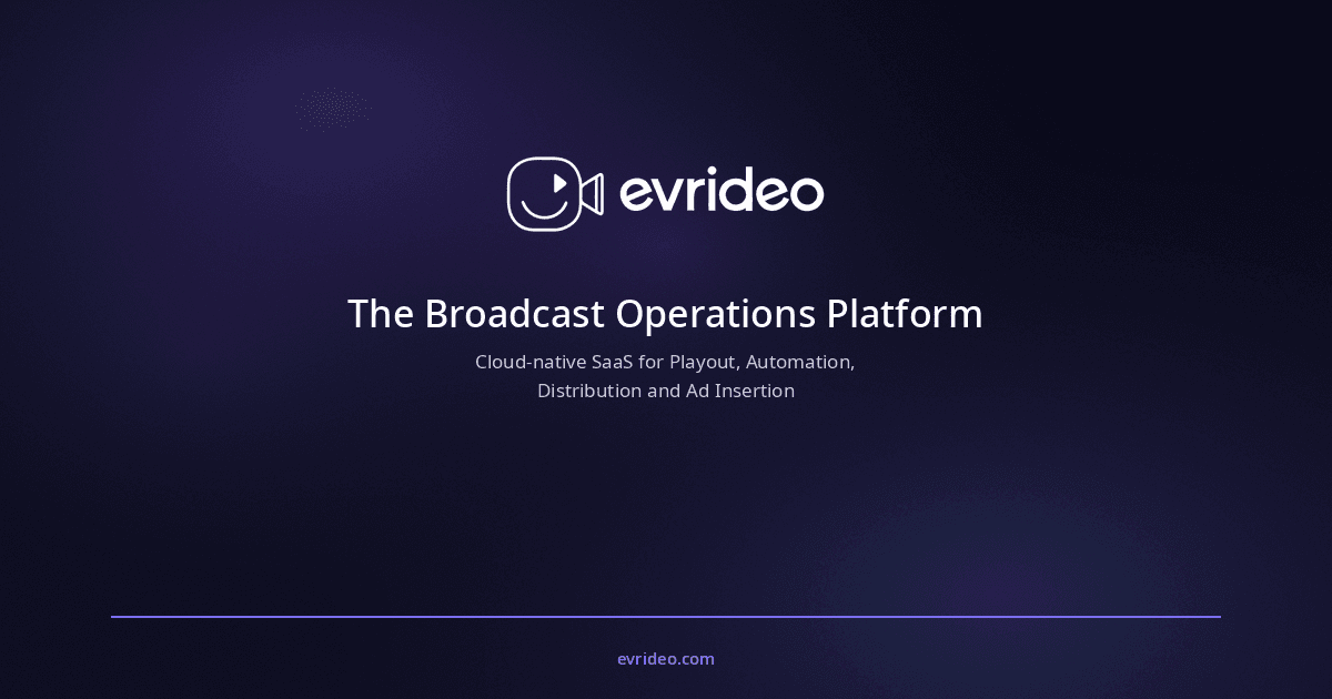 Evrideo targets broadcasters with remote playout and live production