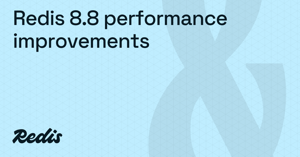 Redis 8.8 boosts MGET throughput 68%, streams 83% for real-time apps