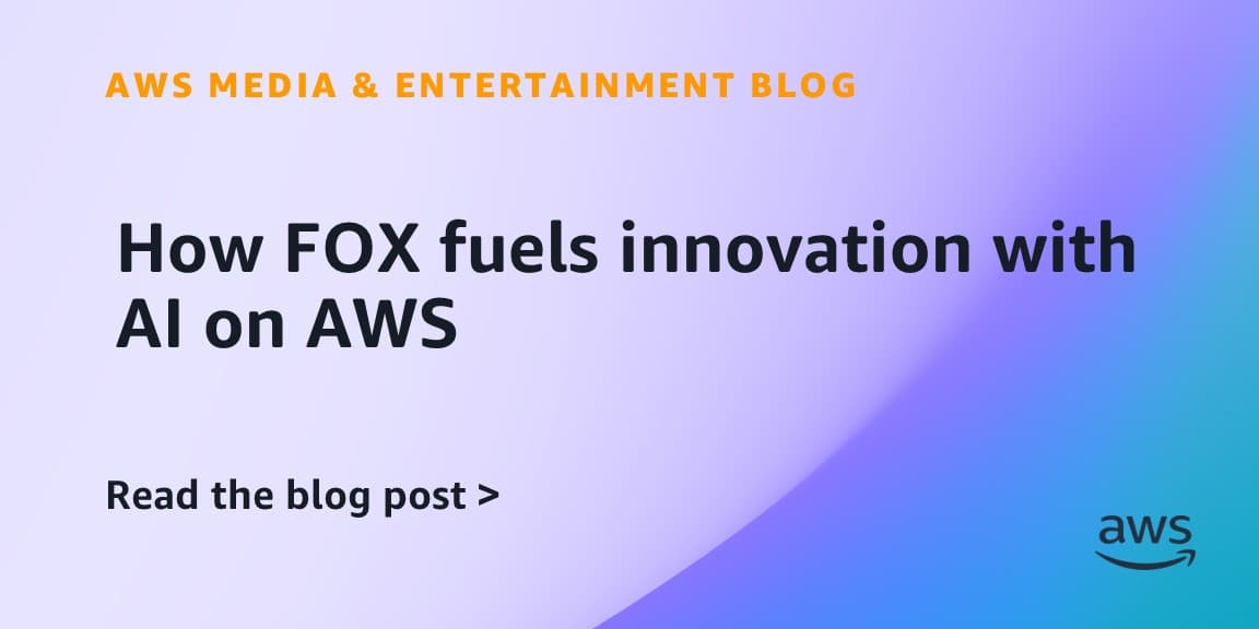 Fox migrates content operations to AWS, prioritizing AI and vertical video