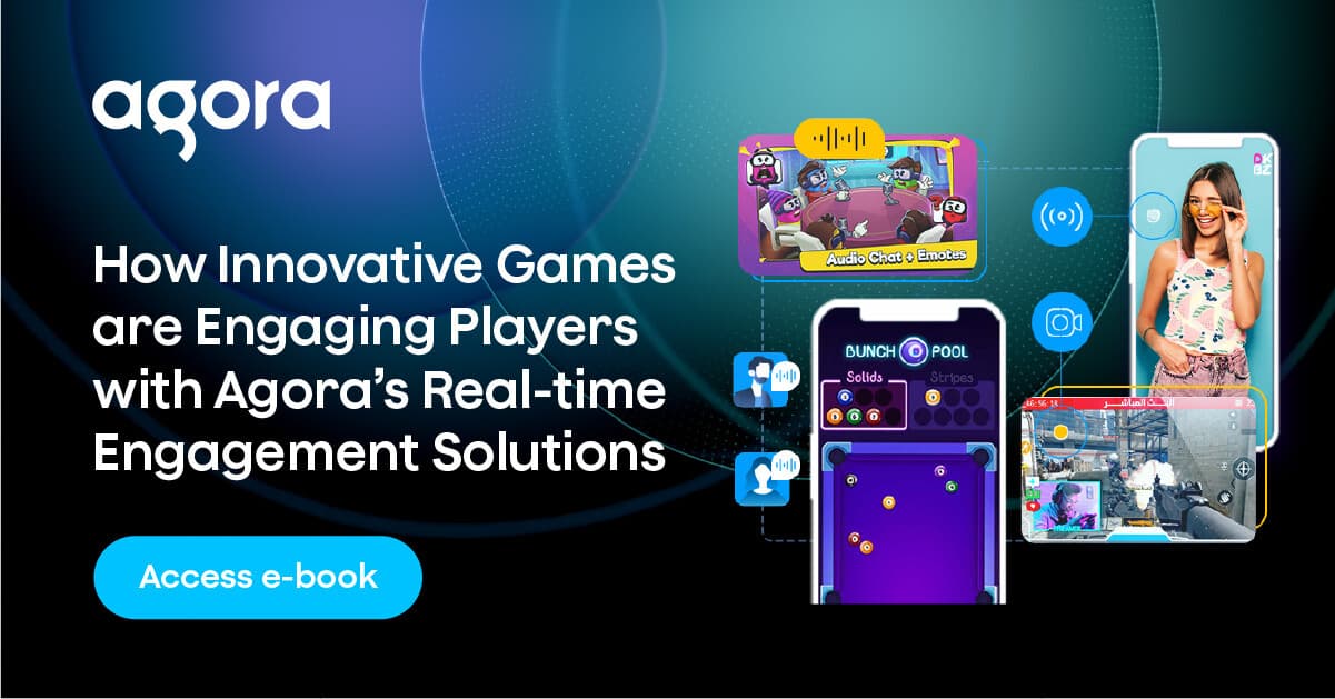 Agora pitches voice, video, and chat for social gaming