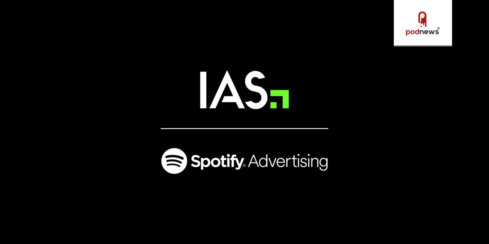 IAS and Spotify launch episode-level pre-bid podcast ad optimization via The Trade Desk