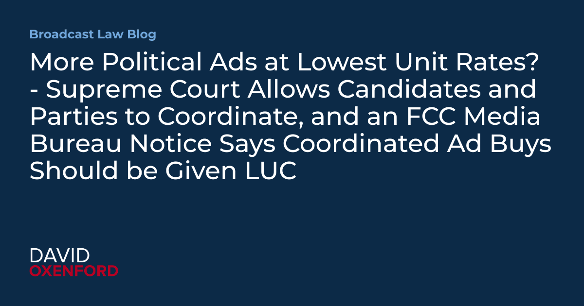 Supreme Court, FCC expand lowest-unit-rate political ads for broadcasters
