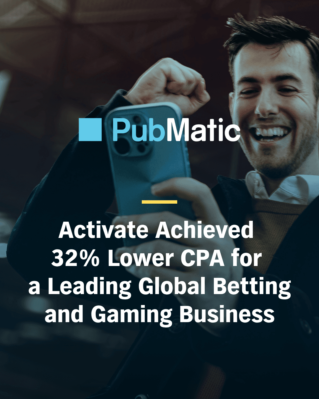 PubMatic Activate cut CPA 32% for betting client