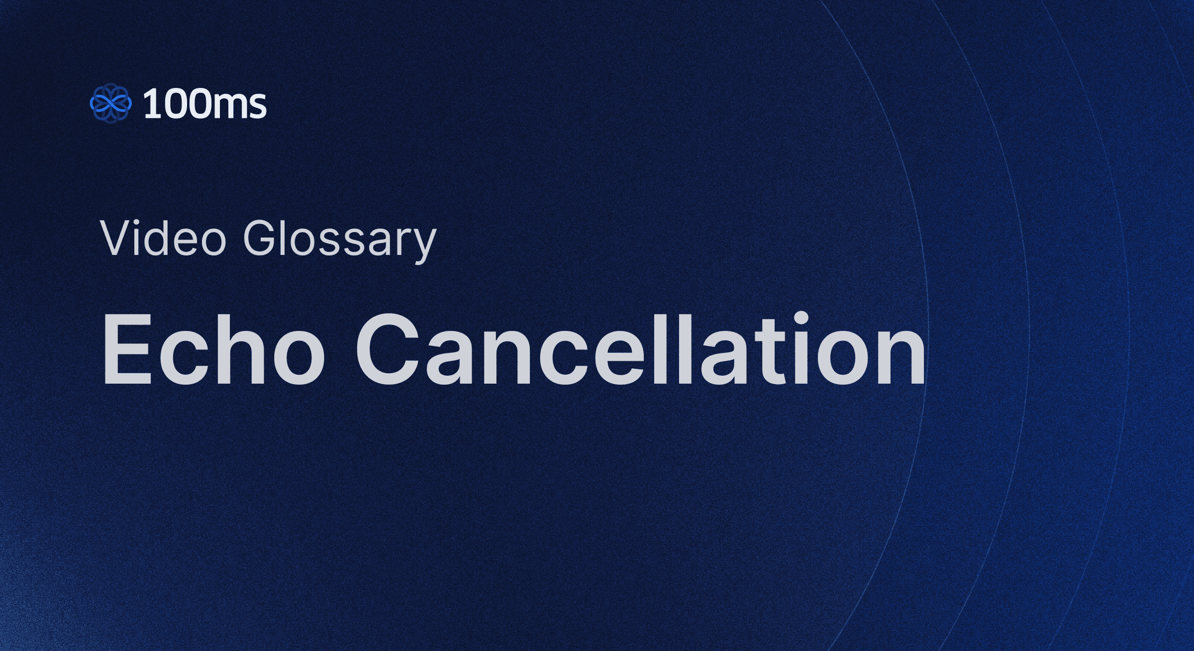 100ms traces echo cancellation from analog to AI in video