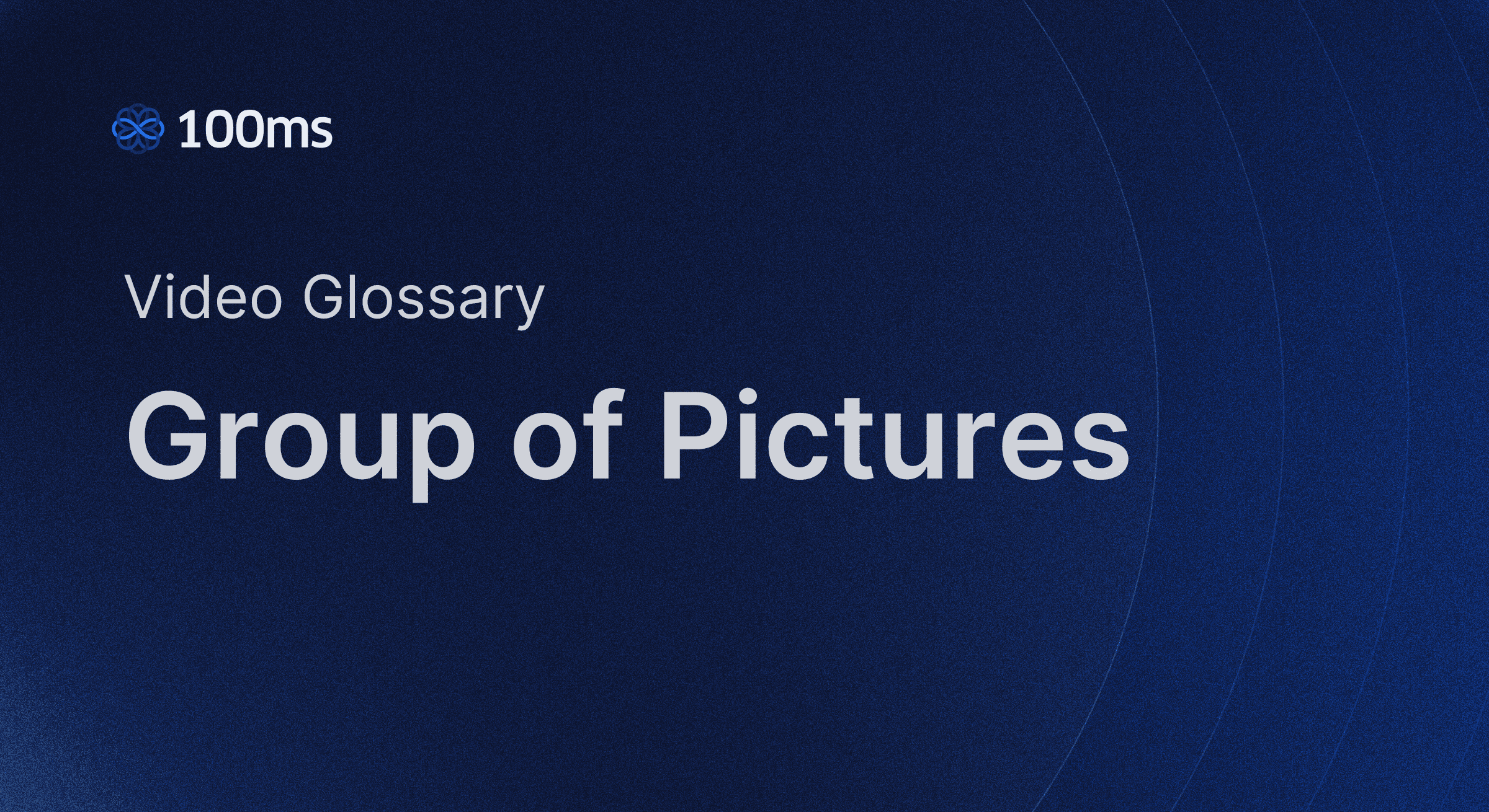 100ms explains how GOP improves video compression efficiency