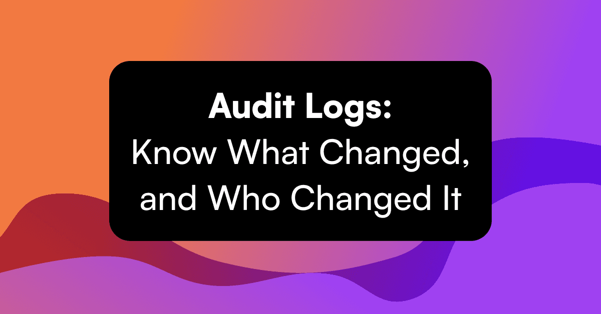 StreamShark Audit Logs launch to track enterprise account activity and security