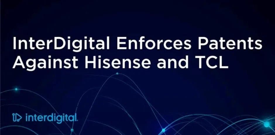 TCL challenges InterDigital's AV1 patent as litigation targets hardware manufacturers