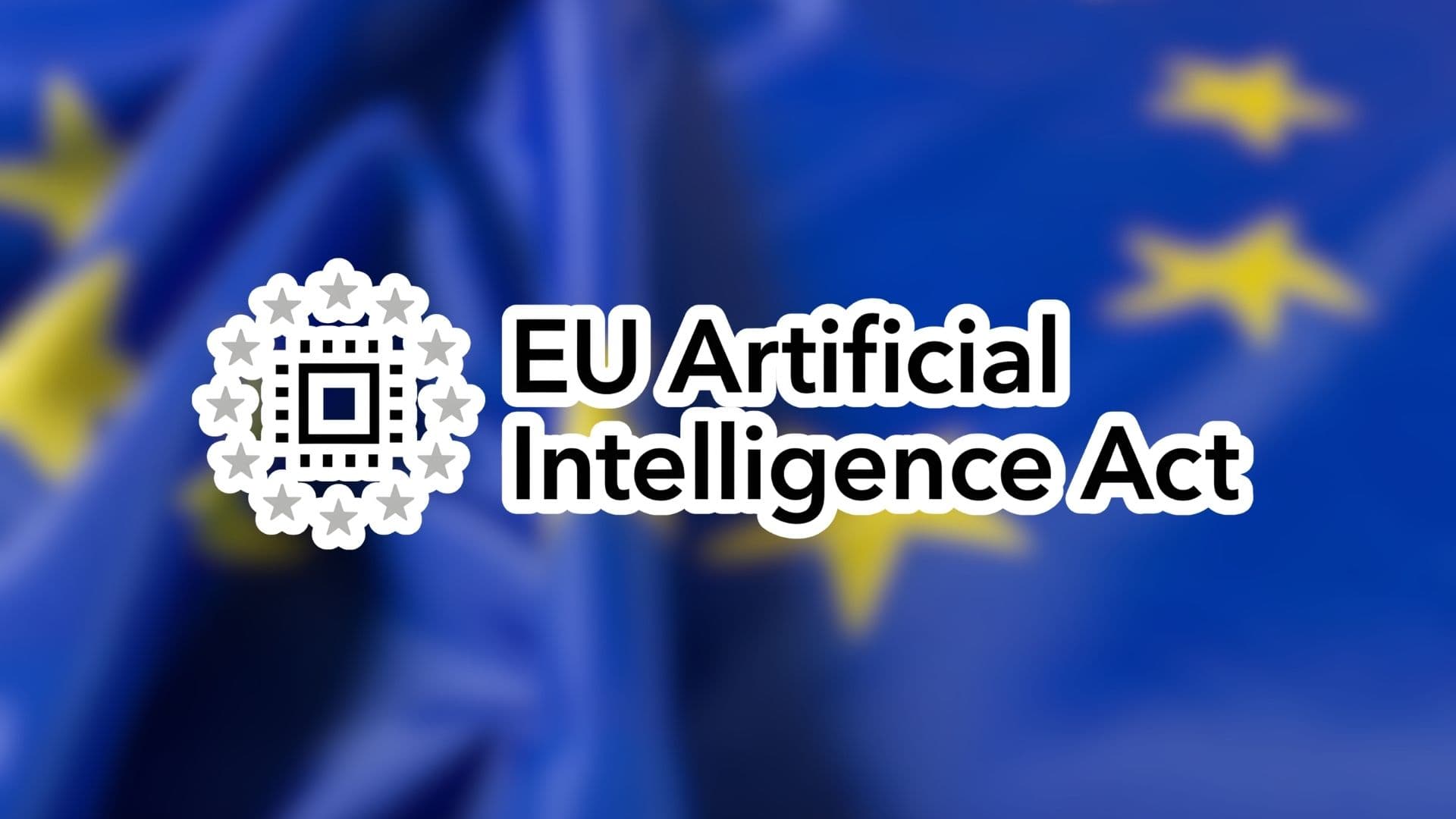 EU AI Act full enforcement begins in 2026