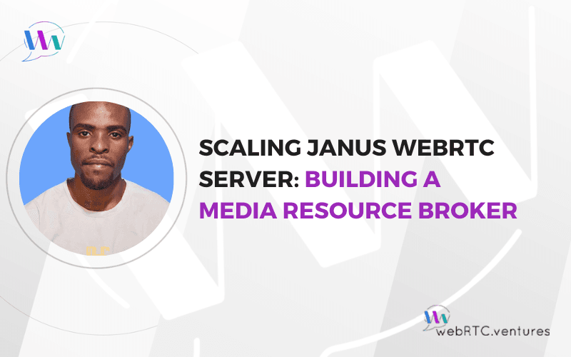 WebRTC.ventures scaling strategy solves horizontal clustering gap for Janus server