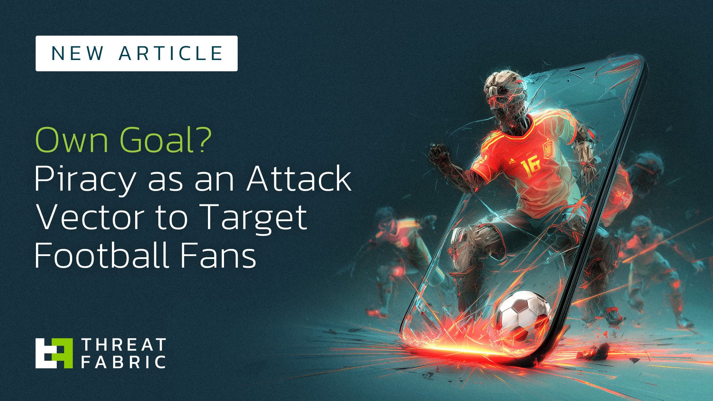 Piracy Apps as Malware Attack Vector Target Football Fans